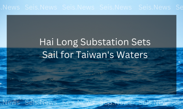 Hai Long Substation Sets Sail for Taiwan’s Waters