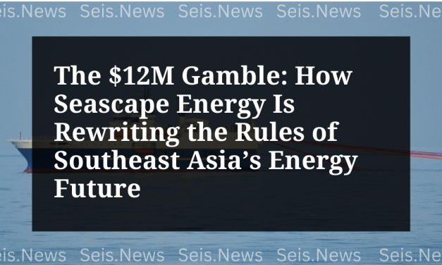 The $12M Gamble: How Seascape Energy Is Rewriting the Rules of Southeast Asia’s Energy Future