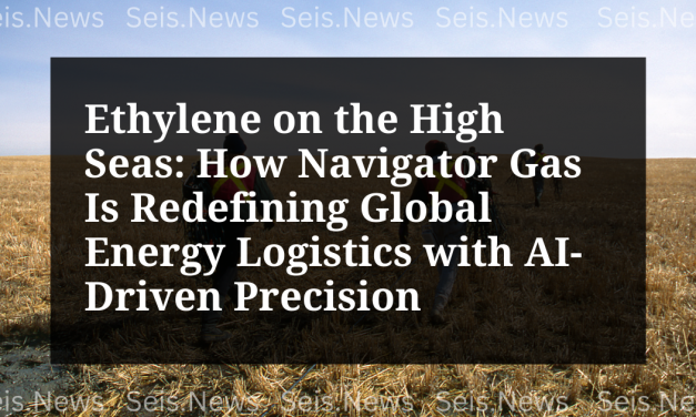 Ethylene on the High Seas: How Navigator Gas Is Redefining Global Energy Logistics with AI-Driven Precision