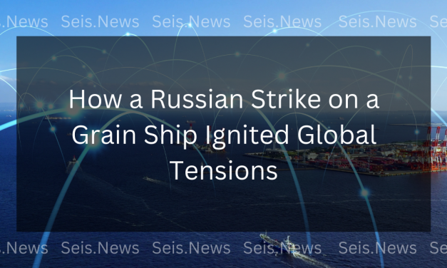 How a Russian Strike on a Grain Ship Ignited Global Tensions
