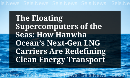 The Floating Supercomputers of the Seas: How Hanwha Ocean’s Next-Gen LNG Carriers Are Redefining Clean Energy Transport